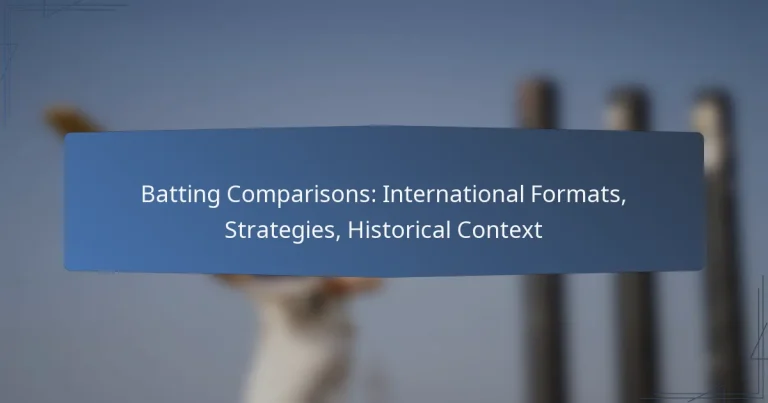 Batting Comparisons: International Formats, Strategies, Historical Context