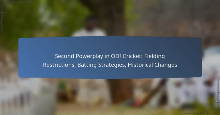 Second Powerplay in ODI Cricket: Fielding Restrictions, Batting Strategies, Historical Changes
